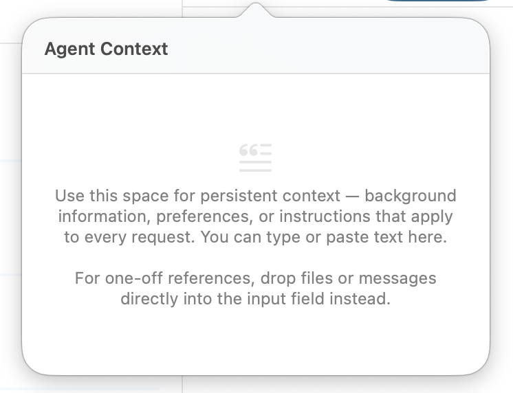 The Agent Context panel with placeholder text explaining persistent context